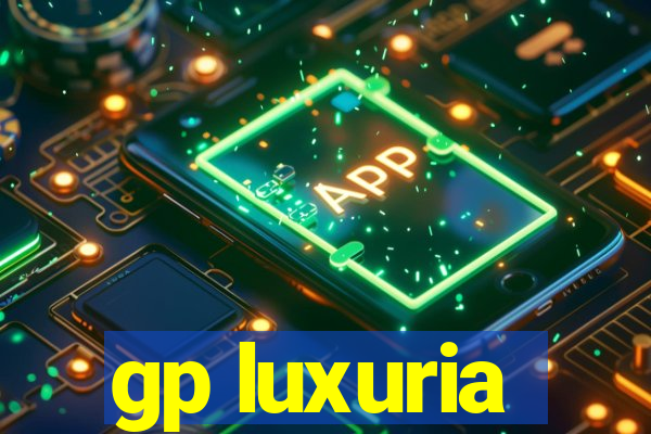 gp luxuria